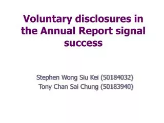 Voluntary disclosures in the Annual Report signal success
