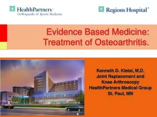 Evidence Based Medicine: Treatment of Osteoarthritis.