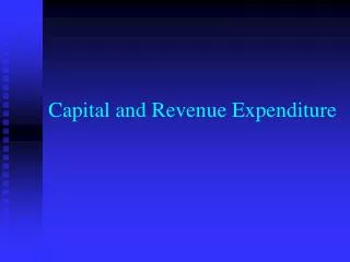 Capital and Revenue Expenditure