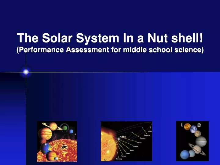 the solar system in a nut shell performance assessment for middle school science