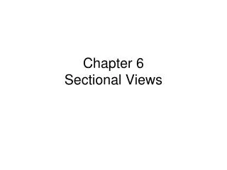 Chapter 6 Sectional Views