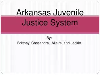 Arkansas Juvenile Justice System