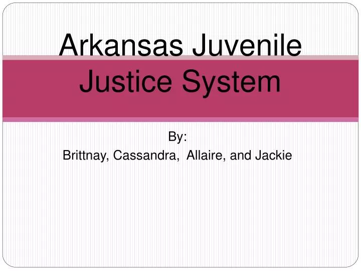 arkansas juvenile justice system