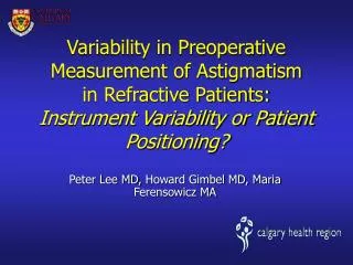 Variability in Preoperative Measurement of Astigmatism in Refractive Patients: Instrument Variability or Patient Positi