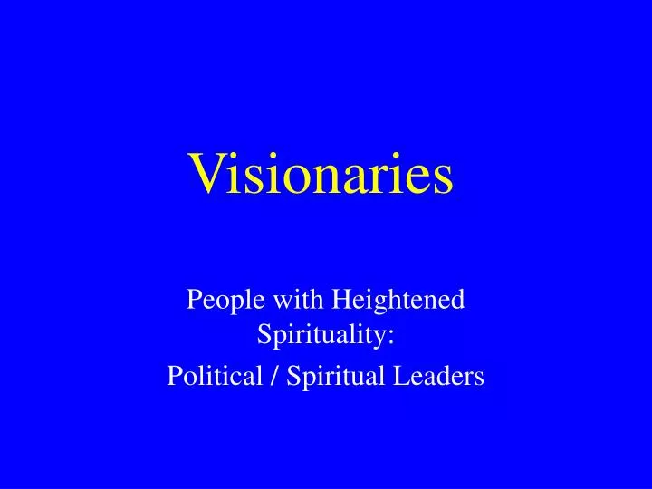 visionaries