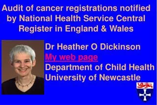 Dr Heather O Dickinson My web page Department of Child Health University of Newcastle