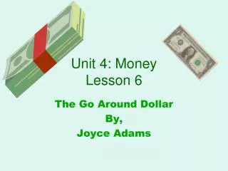 Unit 4: Money Lesson 6