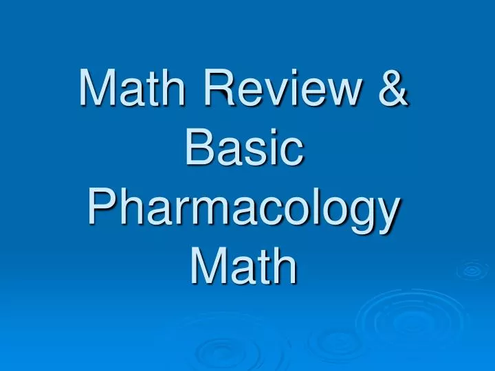 math review basic pharmacology math