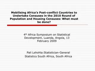 Mobilising Africa’s Post-conflict Countries to Undertake Censuses in the 2010 Round of Population and Housing Censuses: