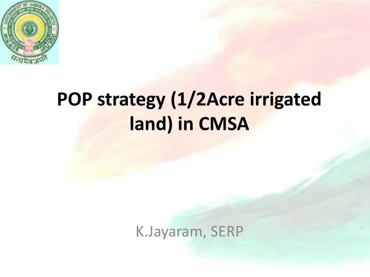 pop strategy 1 2acre irrigated land in cmsa