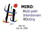 MIRO : M ulti-path I nterdomain RO uting