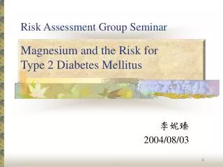 Magnesium and the Risk for Type 2 Diabetes Mellitus