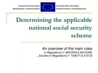 Determining the applicable national social security scheme