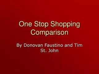 One Stop Shopping Comparison