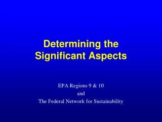 Determining the Significant Aspects
