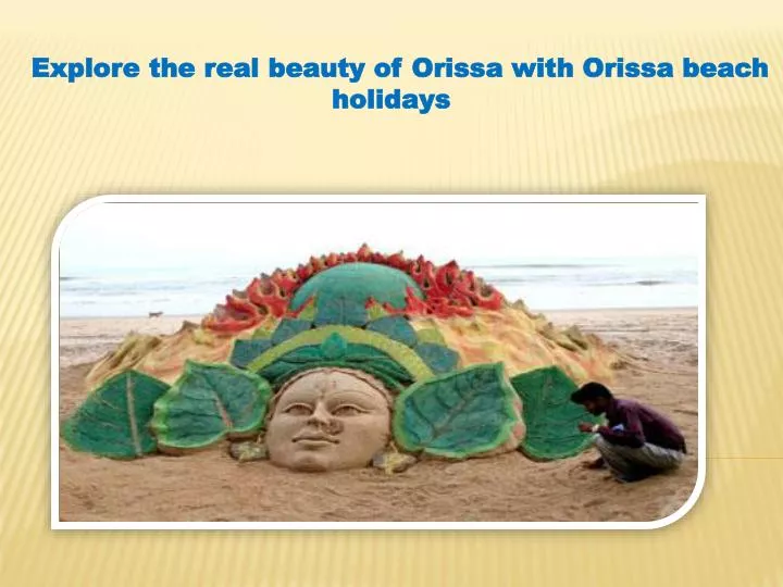 explore the real beauty of orissa with orissa beach holidays