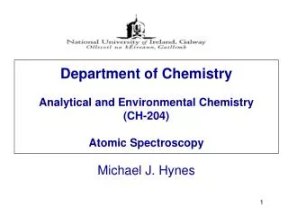 Department of Chemistry Analytical and Environmental Chemistry (CH-204) Atomic Spectroscopy