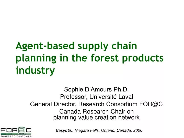 agent based supply chain planning in the forest products industry