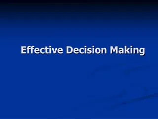 Effective Decision Making