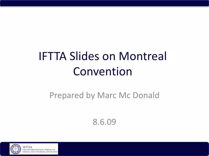 iftta slides on montreal convention