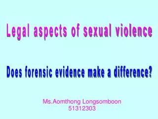 Legal aspects of sexual violence