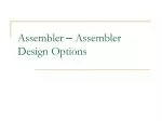 Assembler – Assembler Design Options - slide 1