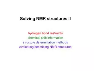 Solving NMR structures II