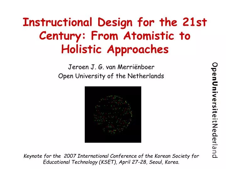 instructional design for the 21st century from atomistic to holistic approaches