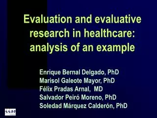 Evaluation and evaluative research in healthcare: analysis of an example