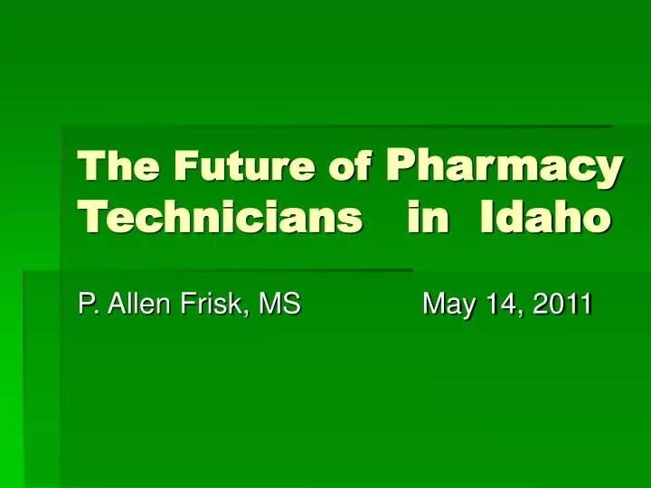 the future of pharmacy technicians in idaho