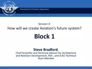 Session 3: How will we create Aviation’s future system? Block 1