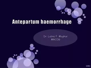 Antepartum haemorrhage