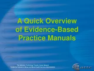 A Quick Overview of Evidence-Based Practice Manuals
