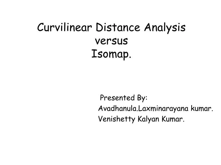 curvilinear distance analysis versus isomap