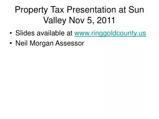 Property Tax Presentation at Sun Valley Nov 5, 2011
