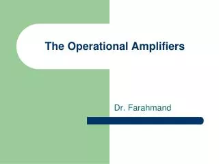 The Operational Amplifiers
