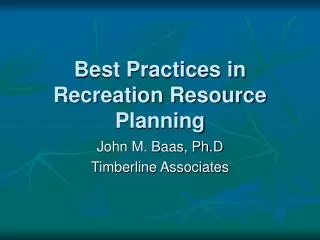 Best Practices in Recreation Resource Planning