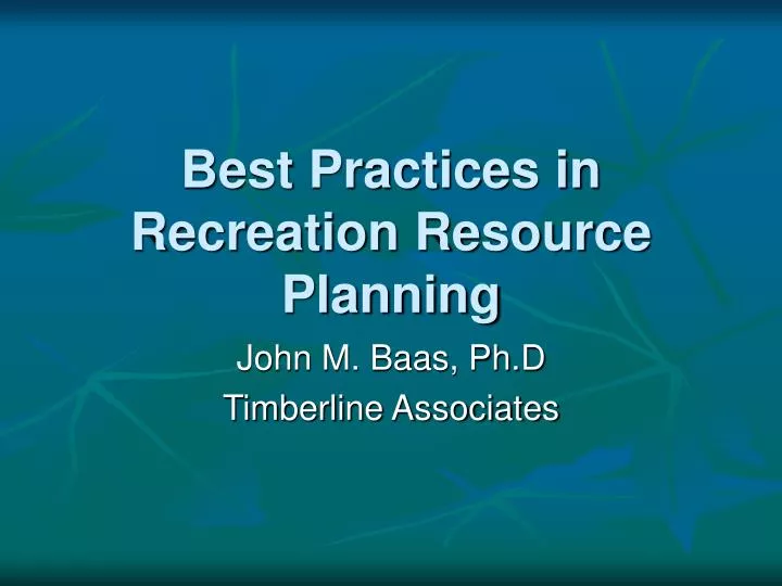 best practices in recreation resource planning