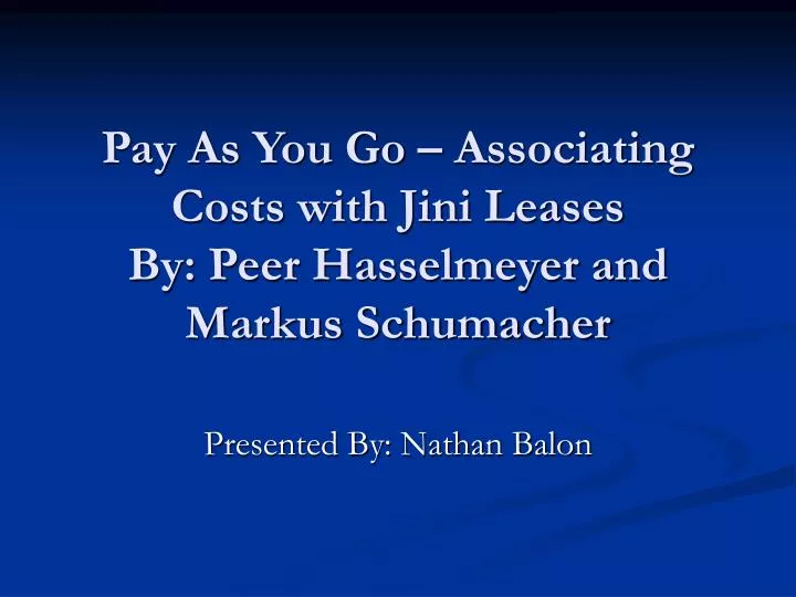 pay as you go associating costs with jini leases by peer hasselmeyer and markus schumacher