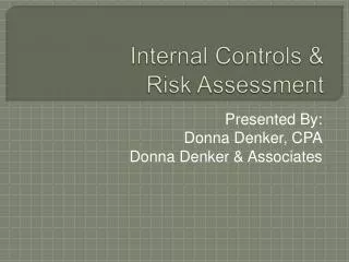 Internal Controls &amp; Risk Assessment