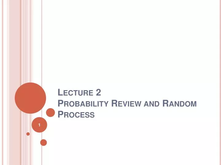lecture 2 probability review and random process