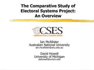 The Comparative Study of Electoral Systems Project: An Overview