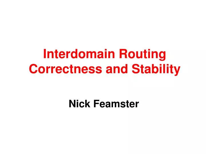 interdomain routing correctness and stability