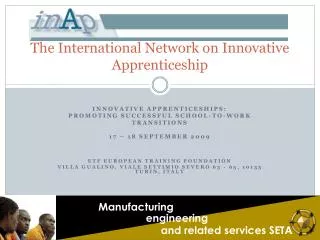 The International Network on Innovative Apprenticeship