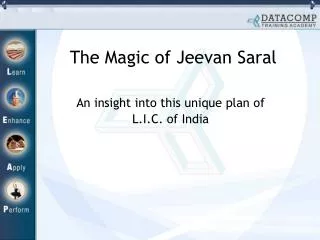 The Magic of Jeevan Saral