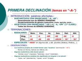 PRIMERA DECLINACIÓN (temas en “-A-”)