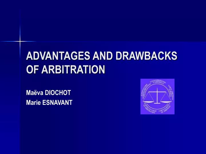 advantages and drawbacks of arbitration