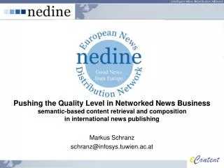 Pushing the Quality Level in Networked News Business semantic-based content retrieval and composition in internationa