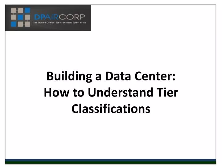 building a data center how to understand tier classifications