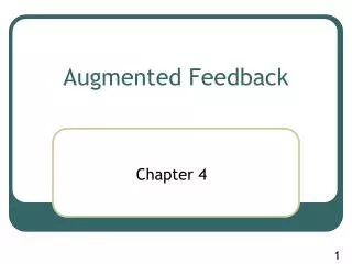 Augmented Feedback